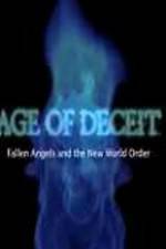 Watch Age of Deceit Fallen Angels and the New World Order Merdb