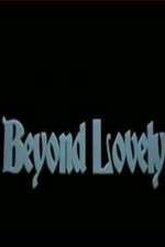 Watch Beyond Lovely Merdb