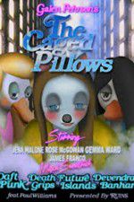 Watch The Caged Pillows Merdb