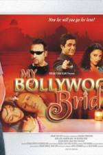 Watch My Bollywood Bride Merdb