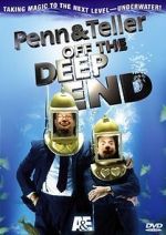 Watch Penn & Teller: Off the Deep End Merdb
