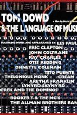 Watch Tom Dowd & the Language of Music Merdb