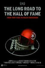 Watch The Long Road to the Hall of Fame: From Tony King to Malik Farrakhan Merdb