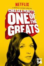 Watch Chelsea Peretti: One of the Greats Merdb