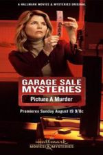 Watch Garage Sale Mysteries: Picture a Murder Merdb