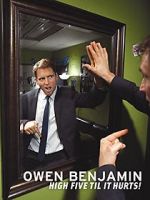 Watch Owen Benjamin: High Five Til It Hurts Merdb