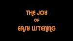 Watch The Joy Of Easy Listening Merdb