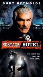Watch Hard Time: Hostage Hotel Merdb