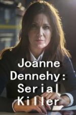 Watch Joanne Dennehy: Serial Killer Merdb