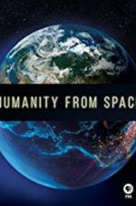 Watch Humanity from Space Merdb