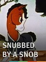 Watch Snubbed by a Snob (Short 1940) Merdb