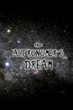 Watch The Astronomer's Dream Merdb
