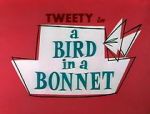 Watch A Bird in a Bonnet Merdb