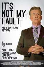 Watch It\'s Not My Fault and I Don\'t Care Anyway Merdb