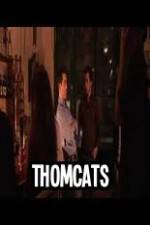 Watch Thomcats Merdb