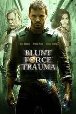 Watch Blunt Force Trauma Merdb