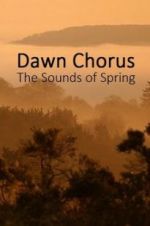 Watch Dawn Chorus: The Sounds of Spring Merdb