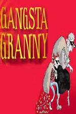 Watch Gangsta Granny Merdb