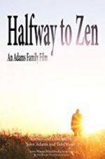 Watch Halfway to Zen Merdb
