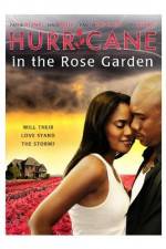 Watch Hurricane in the Rose Garden Merdb