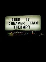 Watch Beer Is Cheaper Than Therapy Merdb
