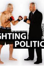Watch Fighting Politics Merdb