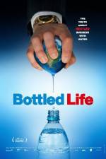 Watch Bottled Life: Nestle's Business with Water Merdb