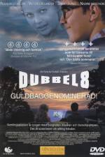 Watch Dubbel-8 Merdb