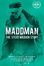 Watch Maddman: The Steve Madden Story Merdb