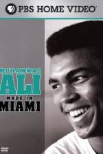 Watch Muhammad Ali Made in Miami Merdb