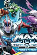 Watch Max Steel Turbo Team Fusion Tek Merdb