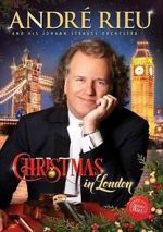 Watch Andre Rieu: Christmas in London Merdb