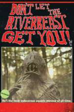 Watch Don't Let the Riverbeast Get You! Merdb