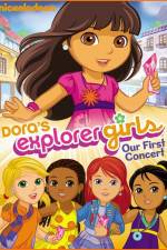 Watch Dora the Explorer Dora's Explorer Girls Our First Concert Merdb