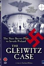 Watch The Gleiwitz Case Merdb