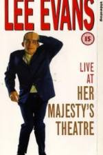 Watch Lee Evans Live at Her Majesty's Merdb