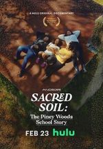 Watch Sacred Soil: The Piney Woods School Story Merdb