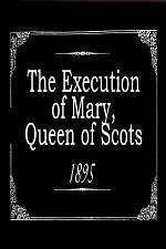 Watch The Execution of Mary, Queen of Scots Merdb