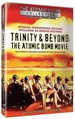 Watch Trinity and Beyond: The Atomic Bomb Movie Merdb