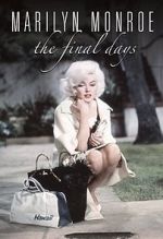 Watch Marilyn Monroe: The Final Days Merdb
