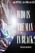 Watch Who Is the Man in Black? Merdb
