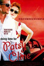 Watch Doing Time for Patsy Cline Merdb