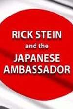 Watch Rick Stein and the Japanese Ambassador Merdb