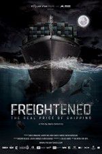 Watch Freightened The Real Price of Shipping Merdb