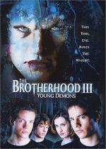 Watch The Brotherhood III: Young Demons Merdb