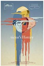 Watch Victor\'s History Merdb