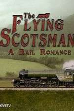 Watch The Flying Scotsman: A Rail Romance Merdb