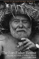 Watch The Fort Fisher Hermit The Life & Death of Robert E Harrill Merdb