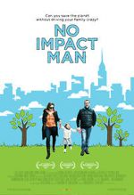 Watch No Impact Man: The Documentary Merdb