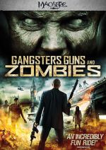 Watch Gangsters, Guns & Zombies Merdb